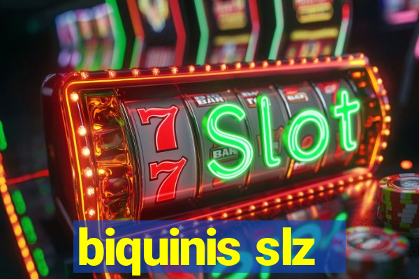 biquinis slz